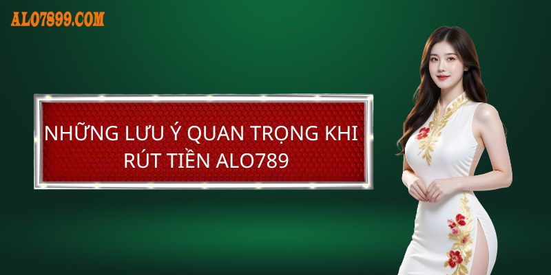 Những lưu ý khi thực hiện giao dịch rút tiền 